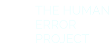 The Human Error Project